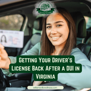 Getting Your Driver's License Back After a DUI in Virginia